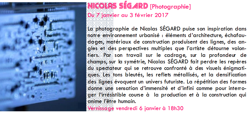 Nicolas Segard FLC Exhibition 2017